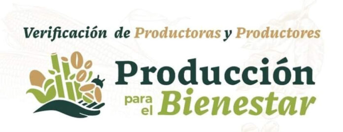 Inicia Verificación de Registro para Acceder al Programa Producción para el Bienestar - AlternativaTlx