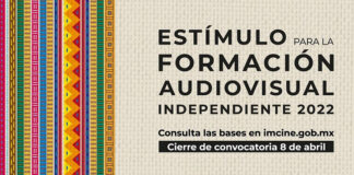 El IMCINE Abre Convocatoria al Estímulo para la Formación Audiovisual Independiente (EFAI) 2022 - AlternativaTlx