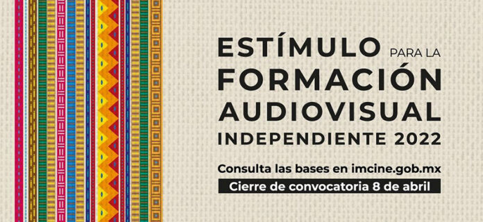 El IMCINE Abre Convocatoria al Estímulo para la Formación Audiovisual Independiente (EFAI) 2022 - AlternativaTlx