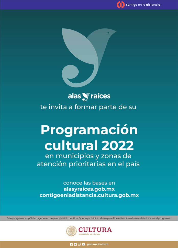 La Secretaría de Cultura Invita a la Comunidad Artística a ser Parte de la Programación de Alas y Raíces 2022 - AlternativaTlx