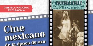 Conoce la Cartelera de Abril del Ciclo “Época de Oro del Cine Mexicano”, en Tlaxcala