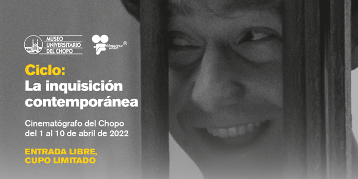 La Inquisición Contemporánea, Ciclo de Cine en el Cinematógrafo del Chopo