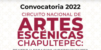 Conoce la Convocatoria Circuito Nacional de Artes Escénicas Chapultepec: Teatro y Espacios Independientes