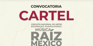 Se Publican las Convocatorias Cartel Circuito Nacional de Artes Escénicas Chapultepec: Música Raíz México