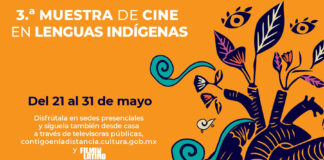 La 3ª. Muestra de Cine en Lenguas Indígenas Enfoca su Programación de Mayo a las Experiencias Sobre la Maternidad