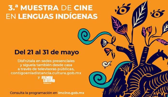 La 3ª. Muestra de Cine en Lenguas Indígenas Enfoca su Programación de Mayo a las Experiencias Sobre la Maternidad