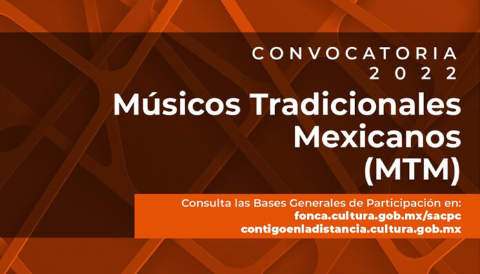 El Sistema de Apoyos a la Creación y Proyectos Culturales Lanza la Convocatoria Músicos Tradicionales Mexicanos 2022