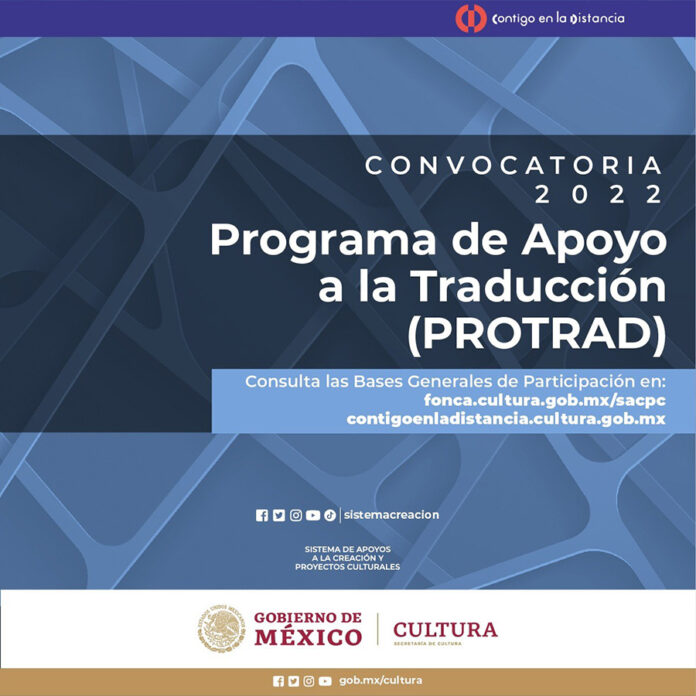 El Sistema de Apoyos a la Creación y Proyectos Culturales Publica la Convocatoria del Programa de Apoyo a la Traducción 2022 - AlternativaTlx El Sistema de Apoyos a la Creación y Proyectos Culturales Publica la Convocatoria del Programa de Apoyo a la Traducción 2022 - AlternativaTlx