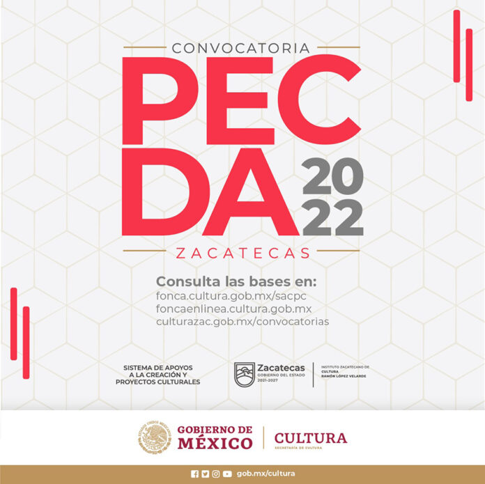 El Sistema de Apoyos a la Creación y Proyectos Culturales y el Gobierno de Zacatecas publican la convocatoria PECDA 2022 - AlternativaTlx