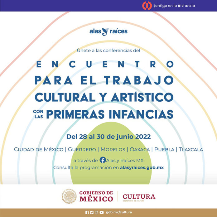 Únete a las Conferencias en Línea del “Encuentro para el Trabajo Cultural y Artístico con las Primeras Infancias” De Alas Y Raíces - AlternativaTlx