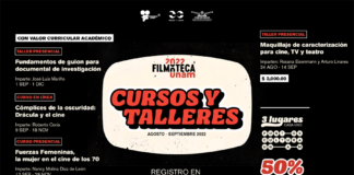Continúan Abiertas las Inscripciones para los Cursos y Talleres de Cine de Filmoteca UNAM - AlternativaTlx