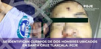 Identifican Cuerpos de Dos Hombres Ubicados en Santa Cruz Tlaxcala: PGJE
