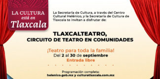 Todo Listo para la Cuarta Edición del Programa: Tlaxcalteatro, Circuito de Teatro en Comunidades 2022 - AlternativaTlx
