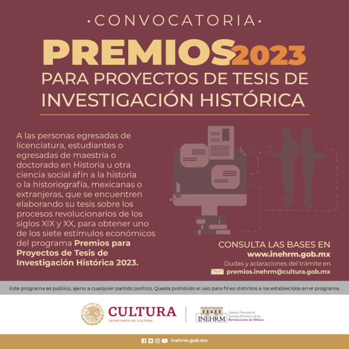 El INEHRM Lanza sus Convocatorias a Tesis de Investigación y Jóvenes Investigadores 2023 - AlternativaTlx