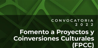 El Sistema de Apoyos a la Creación y Proyectos Culturales Abre la Convocatoria Fomento a Proyectos y Coinversiones Culturales 2022 - AlternativaTlx