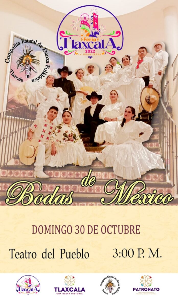 Compañía Estatal de Danza Folklórica de Tlaxcala Llegará a la Feria con el Espectáculo “Bodas de México” - AlternativaTlx