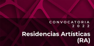 El Sistema de Apoyos a la Creación y Proyectos Culturales Publica la Convocatoria Residencias Artísticas 2022 - AlternativaTlx