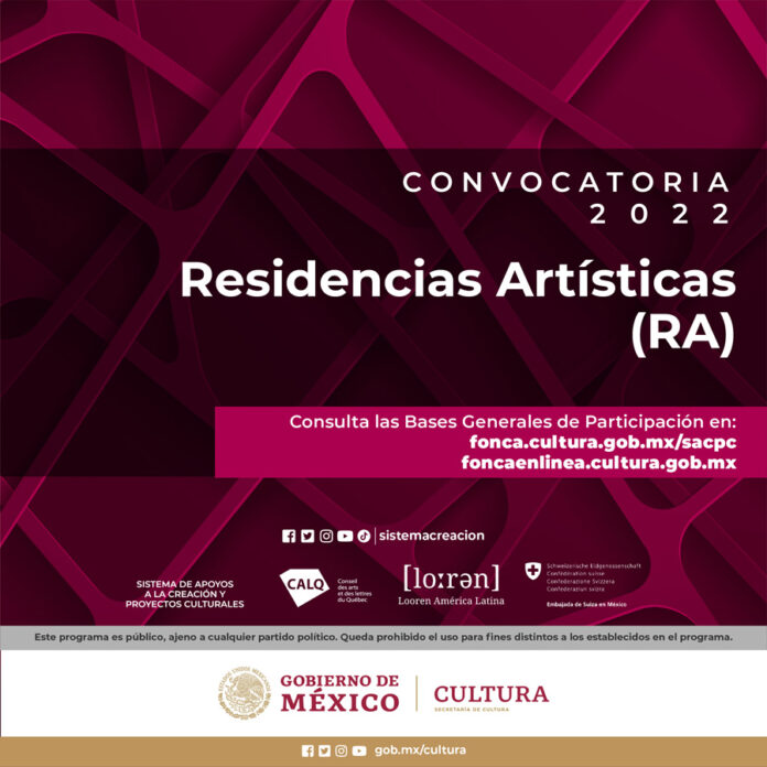 El Sistema de Apoyos a la Creación y Proyectos Culturales Publica la Convocatoria Residencias Artísticas 2022 - AlternativaTlx