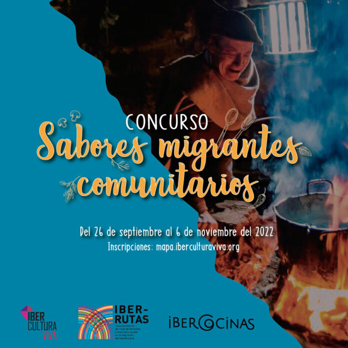IberCultura Viva Visibilizará el Intercambio Cultural de la Cocina Tradicional Mediante la Convocatoria Sabores Migrantes Comunitarios - AlternativaTlx