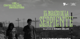 El Ciclo Permanente Cineastas Mexicanos Contemporáneos presenta la Película "El Paraíso de la Serpiente" de Bernardo Arellano - AlternativaTlx