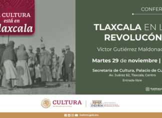 El INEHRM Invita a Conocer cómo se Desarrolló la Revolución en Tlaxcala, con una Conferencia en el Palacio de Cultura - AlternativaTlx