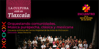 La Red de Centros de las Artes se Reúne en Tlaxcala para Generar Nuevos Proyectos Artísticos y de Formación - AlternativaTlx