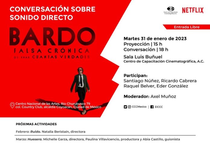 Netflix y el CCC presentan: El Sonido Directo en Bardo - AlternativaTlx