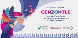 Abre la Convocatoria “Cenzontle, una Ventana para las Lenguas Originarias de Iberoamérica” - AlternativaTlx