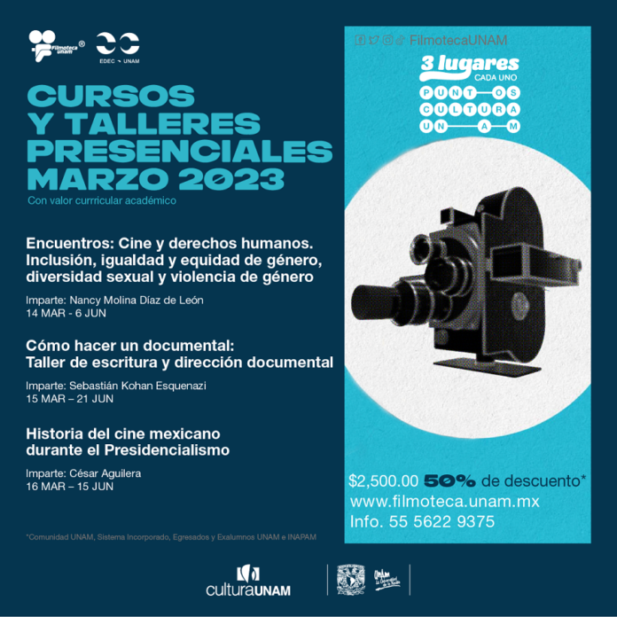 Filmoteca UNAM Ofrece Dos Cursos y un Taller de Cine Presenciales con Valor Curricular Académico - AlternativaTlx