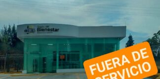 "Fuera de Servicio" Sigue Sucursal de Banco del Bienestar en Apizaco - AlternativaTlx