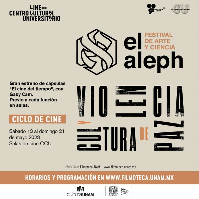 Filmoteca UNAM Presente en El Aleph. Festival de Arte y Ciencia - AlternativaTlx