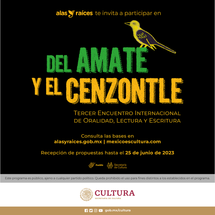 Alas y Raíces Invita a ser parte del “Tercer Encuentro Internacional de Oralidad, Lectura y Escritura: Del Amate y el Cenzontle” - AlternativaTlx