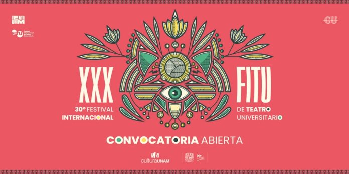 Abre Convocatoria del 30 Festival Internacional de Teatro Universitario (FITU) - AlternativaTlx
