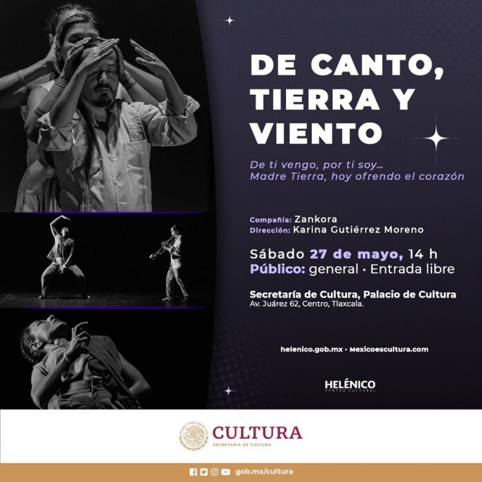 De Canto, Tierra y Viento, de la Compañía Zankora Cuerpo Sonoro, Llega al Palacio de Cultura de Tlaxcala - AlternativaTlx De Canto, Tierra y Viento, de la Compañía Zankora Cuerpo Sonoro, Llega al Palacio de Cultura de Tlaxcala - AlternativaTlx