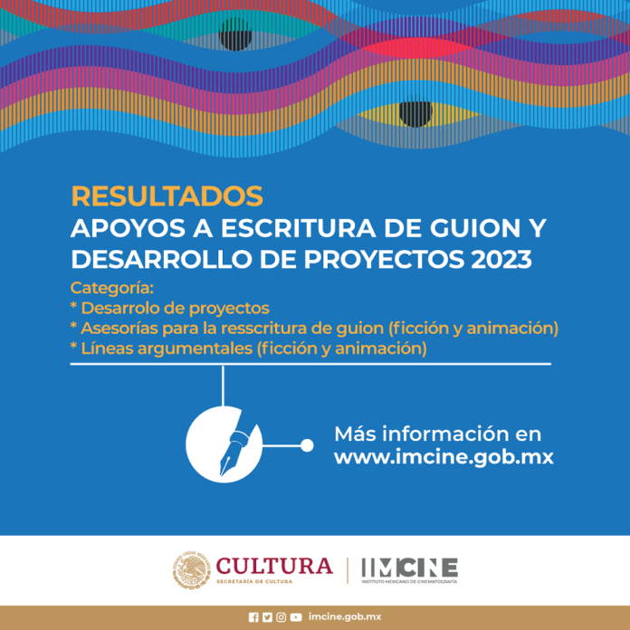 El Imcine Apoyará 39 Proyectos para Escritura de Guion y Desarrollo de Proyectos Cinematográficos en 2023 - AlternativaTlx