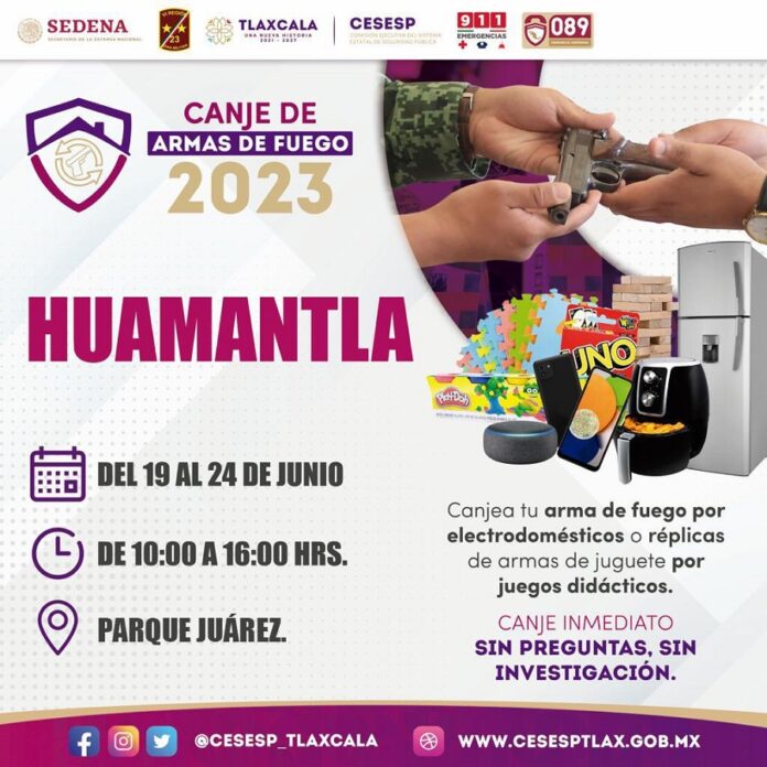 Inicia en Huamantla Campaña de Canje de Armas de Fuego 2023 - AlternativaTlx