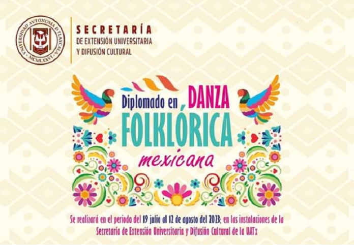 Realizará UATx Diplomado en Danza Folklórica Mexicana - AlternativaTlx