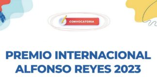 Abren la Convocatoria para el Premio Internacional Alfonso Reyes 2023 - AlternativaTlx