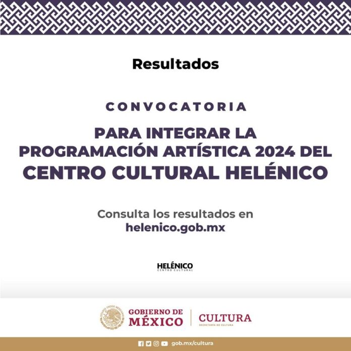 El Centro Cultural Helénico Anuncia los Resultados de la Convocatoria para Integrar su Programación Artística Durante 2024 - AlternativaTlx El Centro Cultural Helénico Anuncia los Resultados de la Convocatoria para Integrar su Programación Artística Durante 2024 - AlternativaTlx