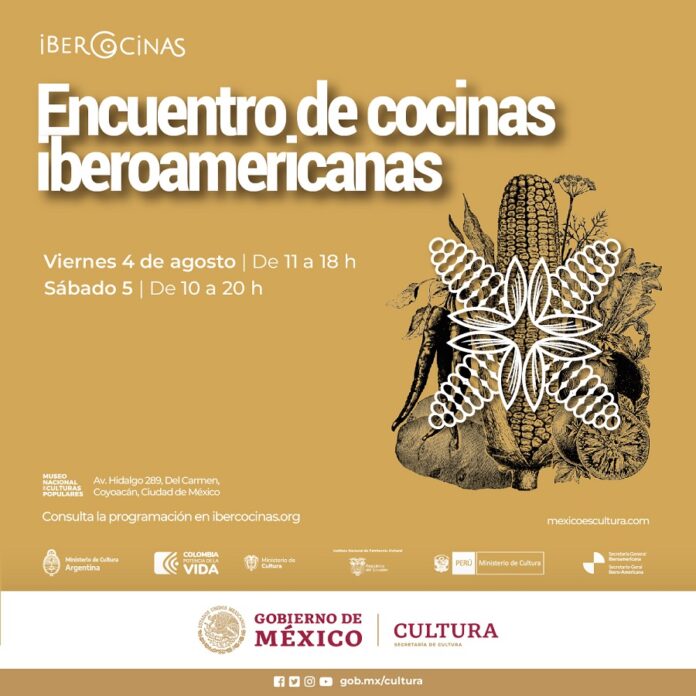 El Museo Nacional de Culturas Populares Recibirá el Primer Encuentro de Cocinas Iberoamericanas (Ibercocinas) - AlternativaTlx