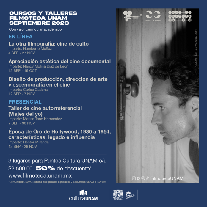 Filmoteca UNAM Ofrece Nuevos Cursos y Talleres Durante Septiembre con Valor Curricular Académico - AlternativaTlx