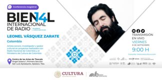 Leonel Vásquez Zarate Impartirá la Tercera y Última Conferencia Magistral Internacional de la 14a Bienal Internacional de Radio - AlternativaTlx