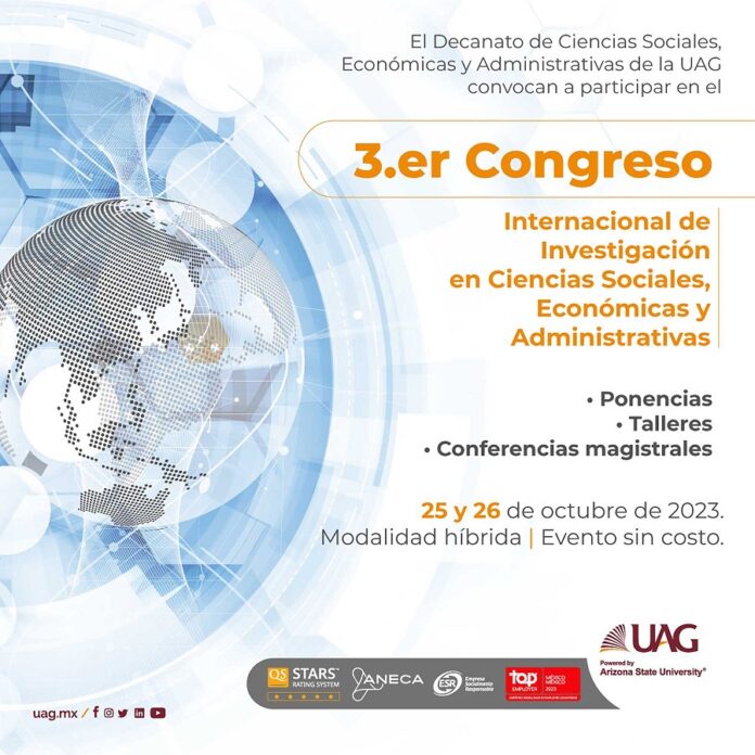 Convoca la UAG a Investigadores a Congreso Internacional de Ciencia Sociales - AlternativaTlx