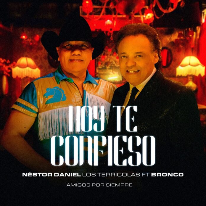 Néstor Daniel Hoyer y Bronco Lanzan el Tema HOY TE CONFIESO - AlternativaTlx