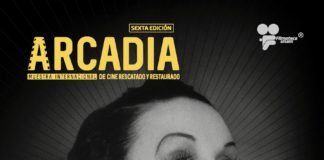 Sexta Edición de Arcadia. Muestra Internacional de Cine Rescatado y Restaurado. Del 29 de septiembre al 1 de octubre de 2023 - AlternativaTlx