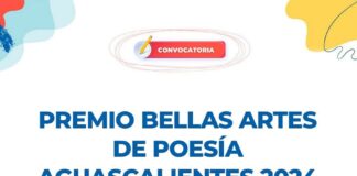 Abren la Convocatoria para el Premio Bellas Artes de Poesía Aguascalientes 2024. - AlternativaTlx