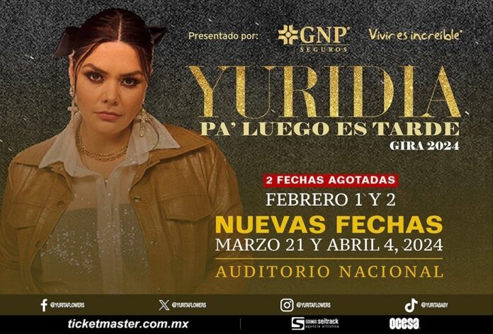 GNP Seguros Presenta: Yuridia Agota las Primeras Dos Fechas en el Coloso de Reforma de su Gira Pa’ Luego Es Tarde y Anuncia Dos Más. - AlternativaTlx