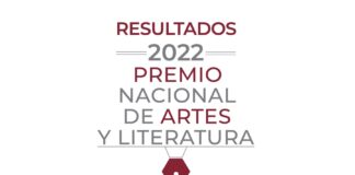 Se Dan a Conocer a las y los Ganadores del Premio Nacional de Artes y Literatura 2022 - AlternativaTlx