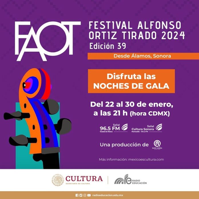 Radio Educación Transmitirá el Festival Alfonso Ortiz Tirado 2024 - AlternativaTlx