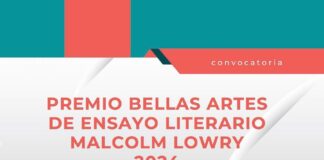 Abre la Convocatoria del Premio Bellas Artes de Ensayo Literario Malcolm Lowry 2024 -AlternativaTlx